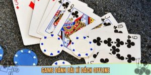 Game đánh bài xì dách offline